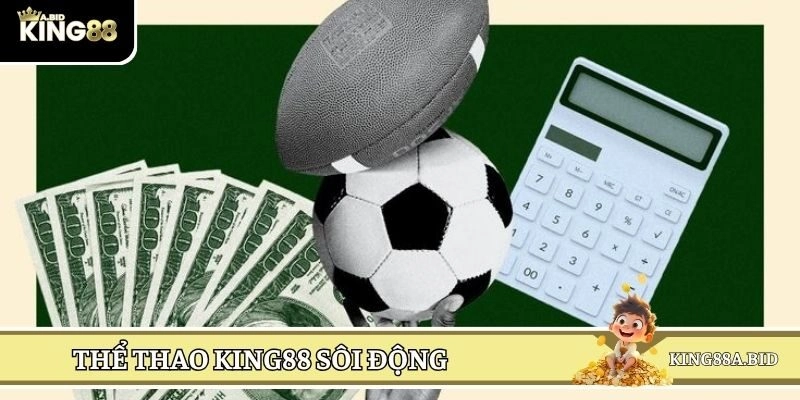 Tham gia cá cược thể thao sôi động cùng chuyên trang KING88